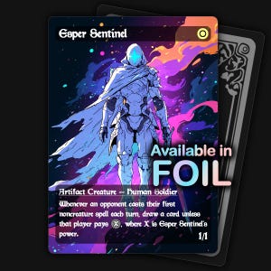 May include: A trading card featuring the character "Esper Sentinel" in a futuristic design. The card has a blue and white color scheme with a background of purple and orange hues. Text on the card indicates it is an artifact creature, a human soldier, and is available in foil.