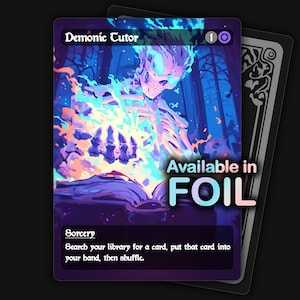 May include: A fantasy card featuring a skeletal figure with blue and orange flames, titled "Demonic Tutor." The card has a purple background with the text "Available in FOIL" and the word "Sorcery" at the bottom.