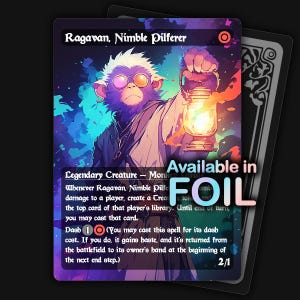 May include: A Magic: The Gathering card featuring "Ragavan, Nimble Pilferer," a monkey-like creature with orange-tinted glasses and a lantern. The card has a purple and blue background with the text "Available in FOIL."