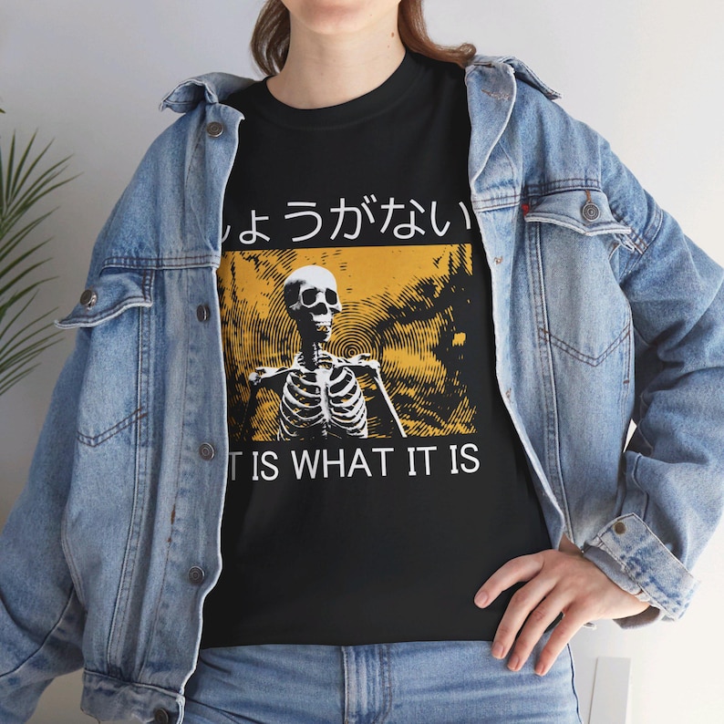 It is what it is Skeleton T-Shirt image 3