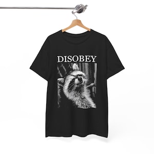 Disobey Raccoon T-Shirt