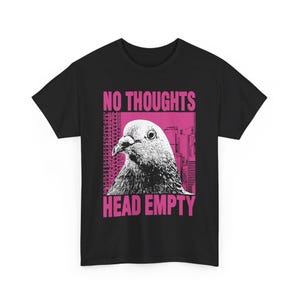 No Thoughts Head Empty Pigeon T-Shirt image 3