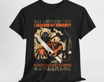 I Abandon My Humanity Crab Vintage Japanese T-Shirt