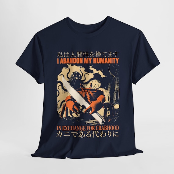I Abandon My Humanity Funny Vintage Japanese Crab Navy T-shirt - Etsy