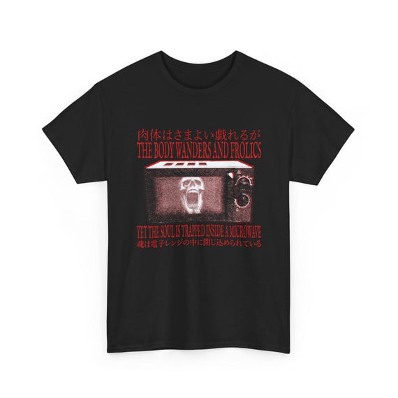 The Soul Trapped Inside a Microwave Weird Japanese T-Shirt