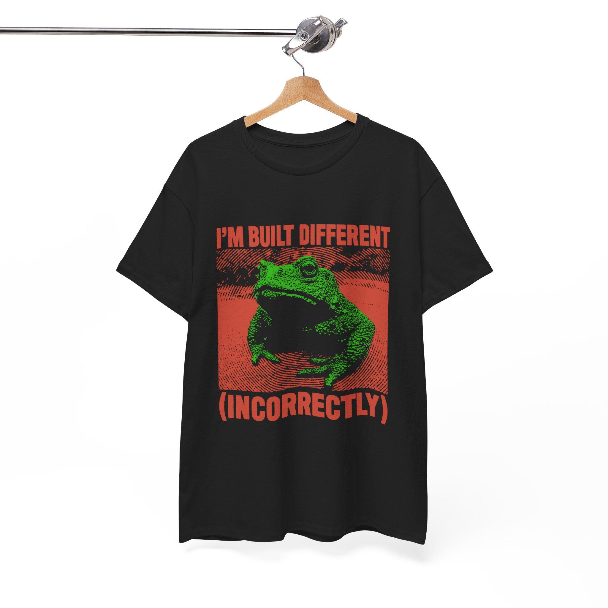 Built Different Incorrectly Frog T-shirt - Etsy