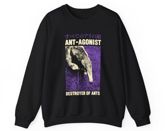 Ant-Agonist Anteater Sweatshirt
