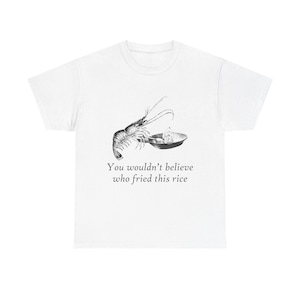 Shrimp Fried Rice Heavy Cotton Tee