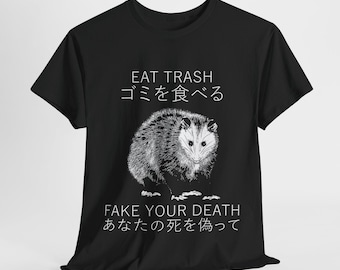 Eat trash, Fake dein Tod Opossum T-Shirt