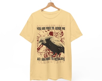 You Are Free To Judge Me Crow T-Shirt
