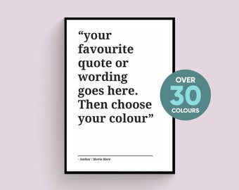 Custom Quote Print, Your Colour, Your Quote, Custom text print, Custom Quote, Custom Wall Art Poster - Personalised Quote Poster