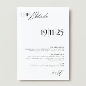 May include: A wedding invitation with black text on a white background. The text reads "THE Details" with a handwritten flourish, "19 11 25", "THE CEREMONY", "PLEASE JOIN US TO CELEBRATE THE MARRIAGE OF SARAH & JULIEN IN THE GARDEN AT 3:00PM", "THE RECEPTION", "THE EVENING CONTINUES FROM 5:00PM FOR DINNER, DANCING, COCKTAILS AND SPEECHES IN THE GALLERY ROOM", "RSVP", "RSVP VIA 0412 345 678 BY JULY 10TH 2025", and "Love Sof".