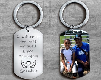 Memorial Gift for Loss of Father, Memorial Keychain, I Will Carry You With ME, In Memory of Dad, Dad Memorial Gift, Custom Photo Keychain