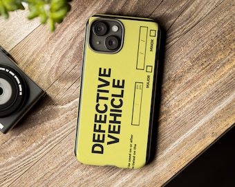 Defective Vehicle Phone Case | Glossy | Matte | Apple iPhone | Samsung Galaxy | Google Pixel