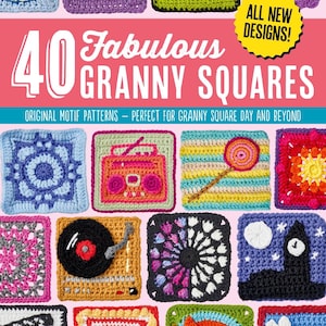 May include: A book cover with the title "40 Fabulous Granny Squares" and a pink background. The cover features a grid of colorful crocheted granny squares with various designs, including a record player, a lollipop, a radio, and a cat.