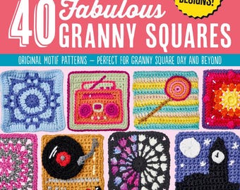 40 Granny Square Crochet Patterns: Simply Crochet Magazine (PDF Pattern)