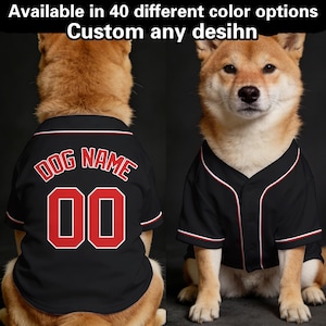 May include: Black baseball jersey for dogs with red and white trim. The jersey has the text "DOG NAME" and the number "00" on the back. The image also includes the text "Available in 40 different color options Custom any design".