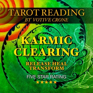 May include: A green and orange watercolor background with a black swirl design. The text "Tarot Reading by Votive Crone" is at the top of the image. The text "Karmic Clearing" is in the center of the image. The text "Release Heal Transform" is below the center text. The text "Five Star Rating" is at the bottom of the image with five stars.