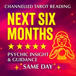May include: A colourful graphic advertising a tarot reading. The text reads "CHANNELLED TAROT READING", "NEXT SIX MONTHS", "PSYCHIC INSIGHT & GUIDANCE", and "SAME DAY". The image features five gold stars and a neon illustration of a woman with a crystal ball.