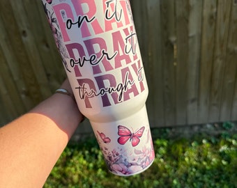 Pray Pray Pray tumbler, 40oz  , travel tumbler , religious print, pray tumbler, gift for her, gift for mom, 40oz tumbler