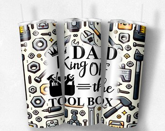 Dad tumbler King of the tool box Funny Fathers Day Digital Download PNG SVG Tumbler wrap