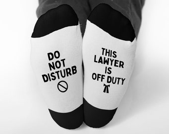 Lawyer Socks, Funny Lawyer Gift, Off Duty Socks, Do Not Disturb Socks, Lawyer Gift Idea, Unique Lawyer Gift, Attorney Gift, Law Student Gift