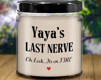 Funny Yaya’s Last Nerve Candle-Yaya Gifts-Grandma gift-Grandma candle-Gift ideas for Yaya, Yaya  Christmas-Yaya  Birthday-Yaya Mothers day