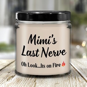 Funny Mimi&#39;s Last Nerve Candle-Mimi Gifts-Mimi presents-Mimi candle-Mimi gift idea- Mimi mother&#39;s day gifts-Mimi Christmas-Mimi Birthday