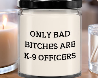 K-9 officer gift, Funny candle gift, Police graduation gift, K-9 graduation gift, Law enforcement gift, K-9 unit present, K-9 handler gift