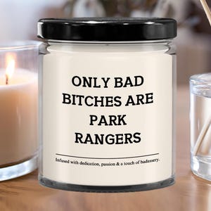 Park Ranger Candle-Funny Park Ranger Gift-Park Ranger Graduation, Birthday, Christmas-Badass Park Ranger-Female Park Ranger Gift idea