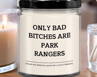 Park Ranger Candle-Funny Park Ranger Gift-Park Ranger Graduation, Birthday, Christmas-Badass Park Ranger-Female Park Ranger Gift idea