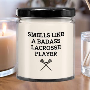 Lacrosse Player Gift, Funny Lacrosse Gift, Badass Candle, Sports Themed Candle, Lacrosse Coach Gift, Lacrosse Lover Gift, Gag Lacrosse Gift