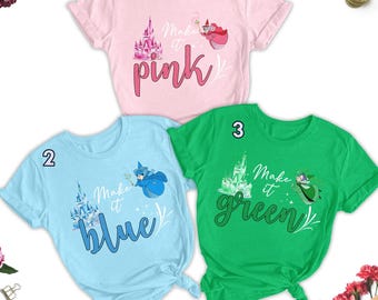 Sleeping Beauty Godmother T Shirt, Make It Pink Make It Blue Make It Green Shirt, Fairy Aurora Princess Family DN Land Matching Shirt RE