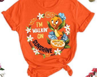 I’m Walking On Sunshine Shirt, Disneyland Trip Orange Bird Shirt, Orange Bird Inspired Cosplay, Epcot Flower And Garden Festival Summer Tee
