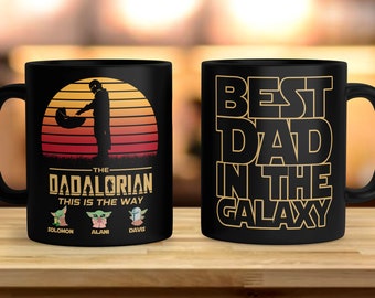 Personalized The Dadalorian This is the Way Mug, Custom Father's Day Gift For Dad, Dadalorian Mug, Best Dad In The Galaxy And Kid Mug RE