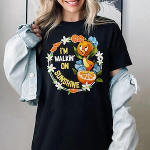 I’m Walking On Sunshine Shirt, Disneyland Trip Orange Bird Shirt, Orange Bird Inspired Cosplay, Epcot Flower And Garden Festival Summer Tee image 2