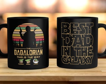 Personalized Dadalorian This is the Way Mug, Father's Day Gift For Dad, Dad Jokes Mug, Best Dad In The Galaxy Mug, Birthday Daddy Cup RE