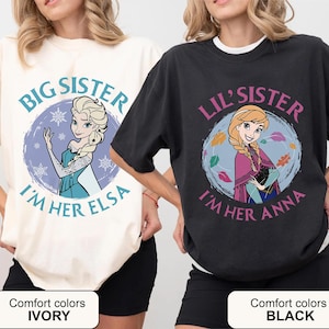 Disney Princess Frozen Lil&#39; Sister I&#39;m Her Anna Shirt, Anna Elsa Women Tee, WDW Magic Kingdom Family Gift, Disneyland World Trip Shirt