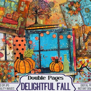 May include: A collage of autumn-themed digital prints. The artwork features pumpkins, fall foliage, and cozy scenes like a cottage and a window with string lights. The text "Double Pages Delightful Fall" is visible. The images are high quality, 300 DPI JPG files.