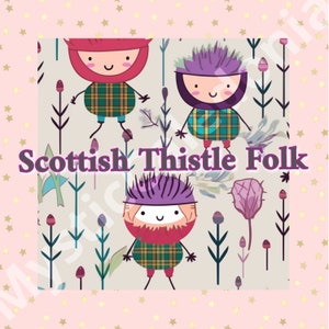 10 Cute Scottish Thistle Folk Designs (Unique, High Quality)