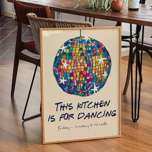This Kitchen is for Dancing print, kitchen Disco ball print, kitchen decor, fun kitchen wall art