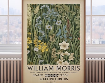 May include: A vintage poster advertising William Morris, a British design company. The poster features a colorful floral pattern and the text "William Morris", "History of British Design Open 10AM-4PM Monday to Saturday", "Nearest Underground Station Oxford Circus", and "London WI".