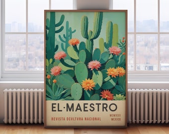 May include: A vintage poster with a colorful illustration of cacti and flowers. The poster is titled "El Maestro" and features the text "Revista Dcltvra Nacional MCMXXXII Mexico".