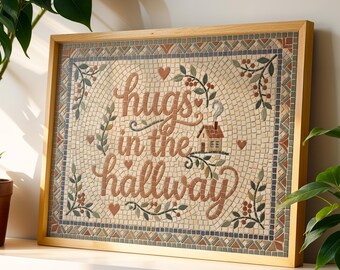 Hugs in the Hallway, mosaic style wall art, Hallway Typography Print, Entryway poster,