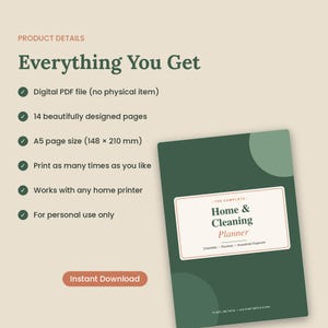 May include: A digital Home & Cleaning Planner PDF with 14 pages in A5 size, 148 x 210 mm. The cover is dark green with a white rectangular label featuring the text The Complete Home & Cleaning Planner, Checklists, Routines, Household Organizer.