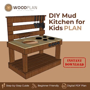 May include: A wooden DIY mud kitchen plan for kids. The kitchen features a sink, stovetop, and storage shelf. Includes a rack for hanging utensils. The text reads "DIY Mud Kitchen for Kids PLAN" and "Instant Download".