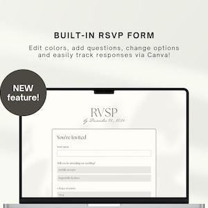 May include: A laptop screen displays a wedding RSVP form with fields for name, attendance, and meal choice. The text reads "BUILT-IN RSVP FORM" and "NEW feature!" The form is designed to be edited and tracked via Canva.