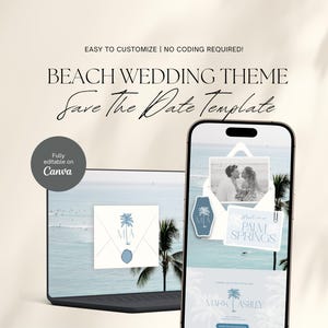 May include: A laptop and smartphone displaying a beach wedding theme save-the-date template. The design features a blue and white color scheme with palm tree illustrations. Text includes "Beach Wedding Theme" and "Save The Date Template". The design is fully editable on Canva.