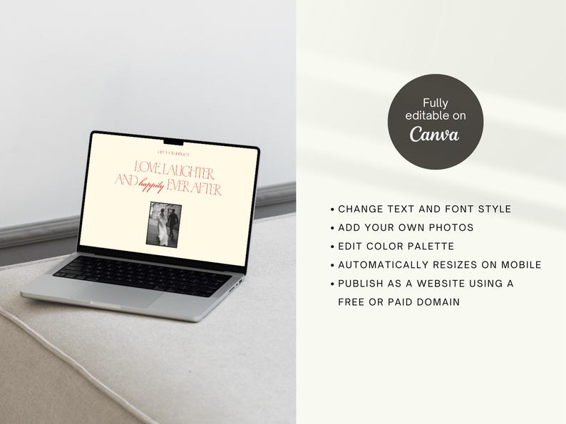 May include: A laptop displaying a wedding invitation design with the text "LOVE LAUGHTER AND happily EVER AFTER". The design includes a black and white photo of a couple. The image also includes the text "Fully editable on Canva".