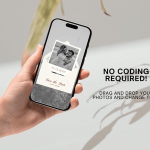 May include: A smartphone displays a wedding invitation design. The invitation features a black and white photo of a couple, the date 01.15.2029, and the words "Save the Date." The phone also displays the text "NO CODING REQUIRED!" and "DRAG AND DROP YOUR PHOTOS AND CHANGE TEXT!"